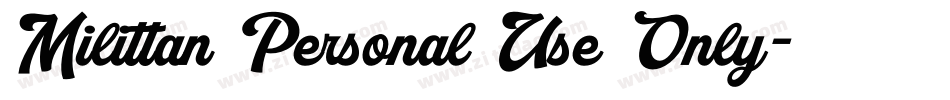 Milittan Personal Use Only字体转换